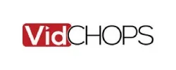 VidChops